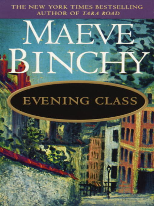 Title details for Evening Class by Maeve Binchy - Wait list